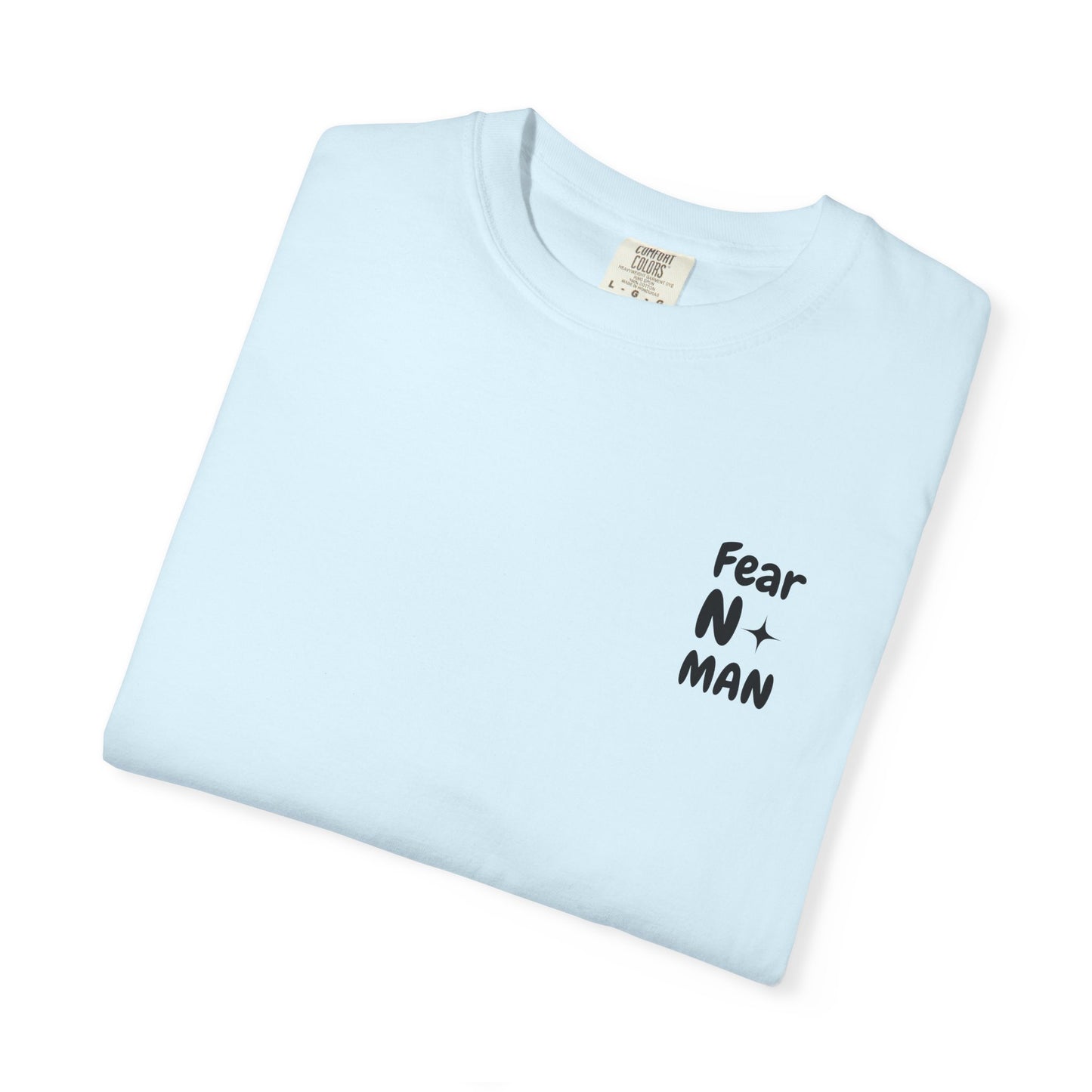 Fear No Man T-Shirt